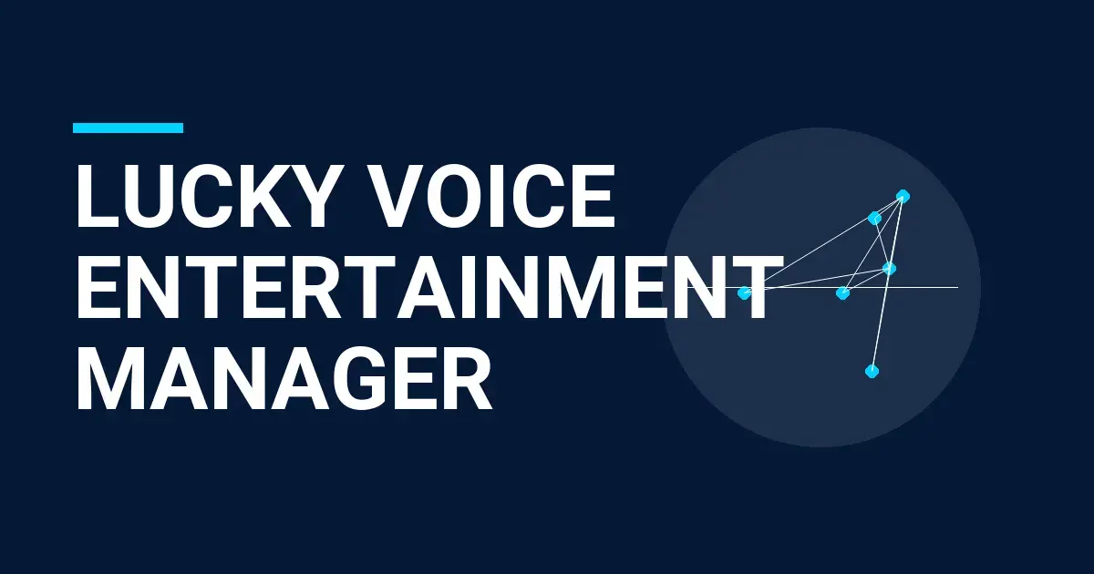 Lucky Voice Entertainment Manager