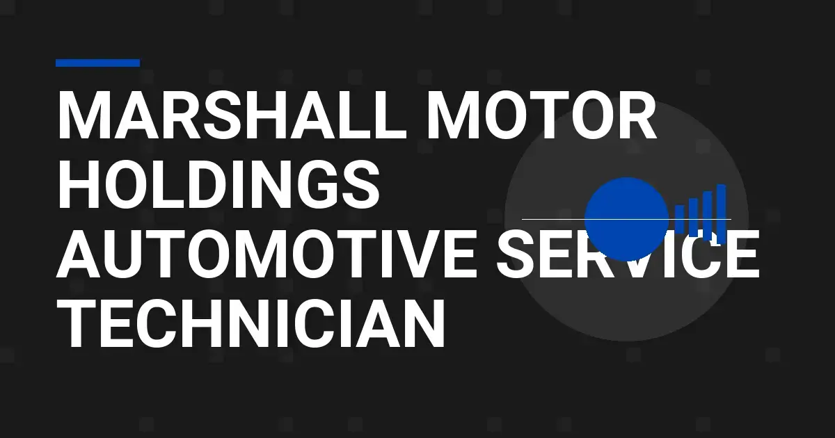 Marshall Motor Holdings Automotive Service Technician