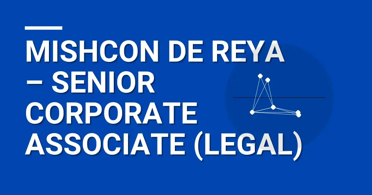 Mishcon de Reya – Senior Corporate Associate (Legal)