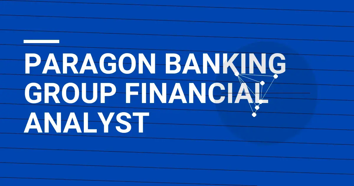 Paragon Banking Group Financial Analyst
