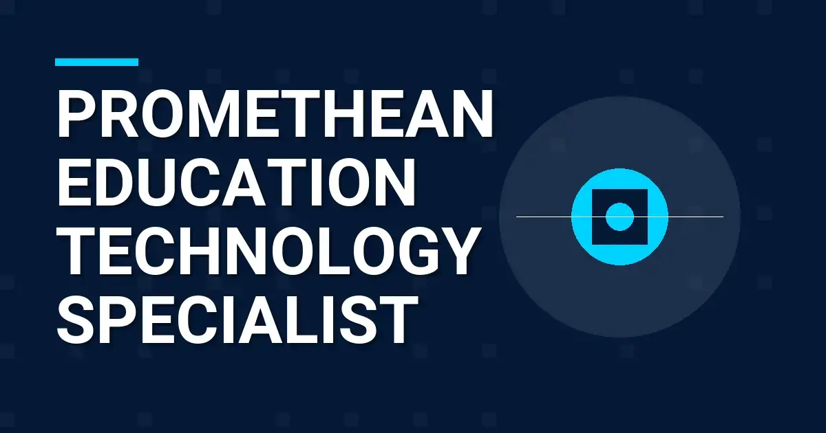 Promethean Education Technology Specialist
