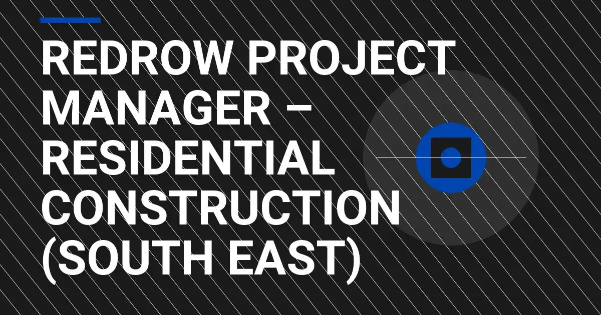 Redrow Project Manager – Residential Construction (South East)