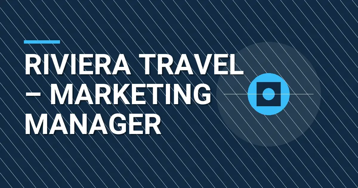 Riviera Travel – Marketing Manager