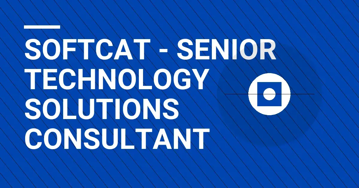 Softcat - Senior Technology Solutions Consultant