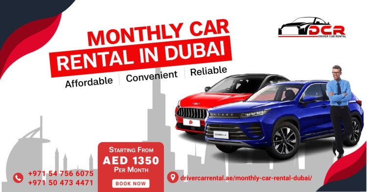 Best Monthly Car Rental Dubai – Affordable & Reliable Cars